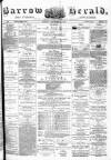 Barrow Herald and Furness Advertiser Tuesday 03 December 1878 Page 1