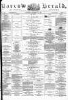 Barrow Herald and Furness Advertiser Saturday 14 December 1878 Page 1