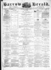 Barrow Herald and Furness Advertiser Saturday 04 January 1879 Page 1