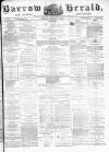 Barrow Herald and Furness Advertiser Tuesday 14 January 1879 Page 1