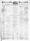 Barrow Herald and Furness Advertiser Saturday 18 January 1879 Page 1