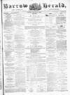 Barrow Herald and Furness Advertiser Tuesday 21 January 1879 Page 1