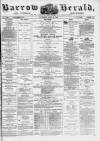 Barrow Herald and Furness Advertiser Saturday 21 June 1879 Page 1