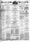 Barrow Herald and Furness Advertiser Tuesday 01 July 1879 Page 1