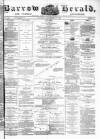 Barrow Herald and Furness Advertiser Saturday 27 September 1879 Page 1