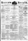 Barrow Herald and Furness Advertiser Tuesday 09 December 1879 Page 1