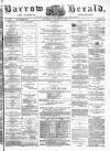 Barrow Herald and Furness Advertiser Saturday 10 January 1880 Page 1