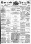 Barrow Herald and Furness Advertiser Saturday 24 July 1880 Page 1