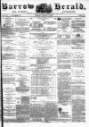 Barrow Herald and Furness Advertiser Tuesday 10 August 1880 Page 1