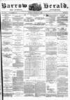 Barrow Herald and Furness Advertiser Tuesday 31 August 1880 Page 1