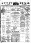 Barrow Herald and Furness Advertiser Saturday 08 January 1881 Page 1