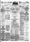 Barrow Herald and Furness Advertiser Tuesday 18 January 1881 Page 1