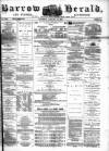 Barrow Herald and Furness Advertiser Saturday 29 January 1881 Page 1