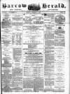 Barrow Herald and Furness Advertiser Tuesday 01 February 1881 Page 1