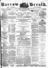 Barrow Herald and Furness Advertiser Tuesday 15 February 1881 Page 1