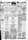 Barrow Herald and Furness Advertiser Tuesday 15 March 1881 Page 1