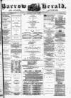 Barrow Herald and Furness Advertiser Saturday 02 April 1881 Page 1