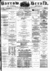 Barrow Herald and Furness Advertiser Saturday 30 April 1881 Page 1