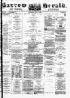 Barrow Herald and Furness Advertiser Saturday 28 May 1881 Page 1