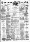 Barrow Herald and Furness Advertiser Tuesday 14 June 1881 Page 1