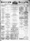 Barrow Herald and Furness Advertiser Saturday 21 January 1882 Page 1