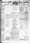 Barrow Herald and Furness Advertiser Saturday 29 April 1882 Page 1