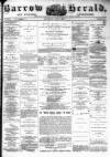 Barrow Herald and Furness Advertiser Saturday 03 June 1882 Page 1