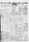 Barrow Herald and Furness Advertiser Tuesday 07 November 1882 Page 1