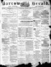 Barrow Herald and Furness Advertiser Wednesday 03 January 1883 Page 1