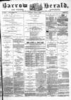 Barrow Herald and Furness Advertiser Tuesday 03 April 1883 Page 1