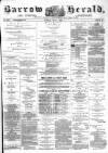Barrow Herald and Furness Advertiser Tuesday 01 May 1883 Page 1