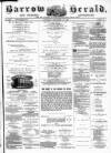Barrow Herald and Furness Advertiser Saturday 29 September 1883 Page 1