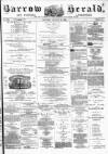 Barrow Herald and Furness Advertiser Saturday 19 January 1884 Page 1