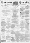 Barrow Herald and Furness Advertiser Tuesday 13 January 1885 Page 1