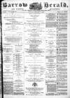Barrow Herald and Furness Advertiser Saturday 06 February 1886 Page 1