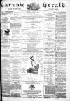 Barrow Herald and Furness Advertiser Tuesday 01 June 1886 Page 1