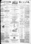 Barrow Herald and Furness Advertiser Tuesday 08 June 1886 Page 1