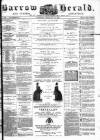 Barrow Herald and Furness Advertiser Saturday 26 February 1887 Page 1