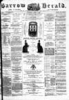Barrow Herald and Furness Advertiser Saturday 02 April 1887 Page 1