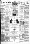 Barrow Herald and Furness Advertiser Saturday 09 April 1887 Page 1