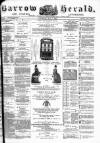 Barrow Herald and Furness Advertiser Saturday 07 May 1887 Page 1
