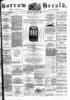 Barrow Herald and Furness Advertiser Saturday 13 August 1887 Page 1