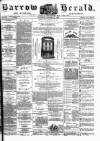 Barrow Herald and Furness Advertiser Saturday 22 October 1887 Page 1