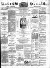 Barrow Herald and Furness Advertiser Saturday 12 November 1887 Page 1