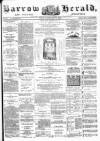 Barrow Herald and Furness Advertiser Tuesday 21 February 1888 Page 1