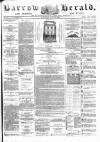 Barrow Herald and Furness Advertiser Saturday 28 July 1888 Page 1