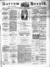 Barrow Herald and Furness Advertiser Tuesday 18 June 1889 Page 1