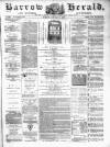 Barrow Herald and Furness Advertiser Tuesday 15 January 1889 Page 1
