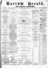 Barrow Herald and Furness Advertiser Saturday 01 February 1890 Page 1