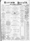 Barrow Herald and Furness Advertiser Tuesday 04 February 1890 Page 1